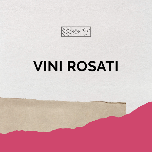 Vini Rosati - Rosé wine